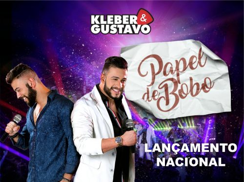 Kleber & Gustavo lançam “Papel de Bobo”